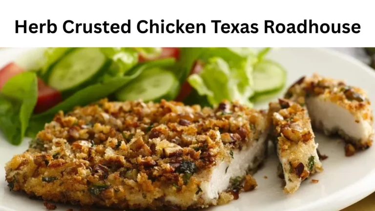 Herb Crusted Chicken Texas Roadhouse
