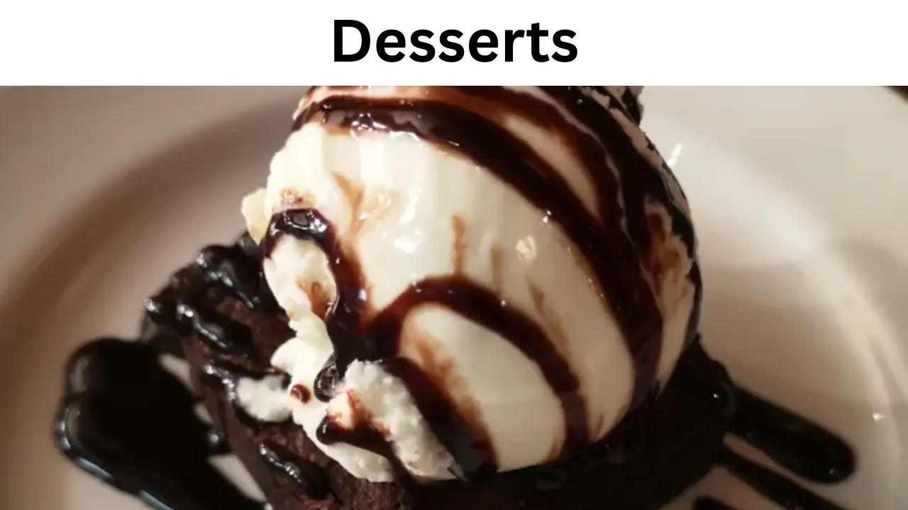 Desserts